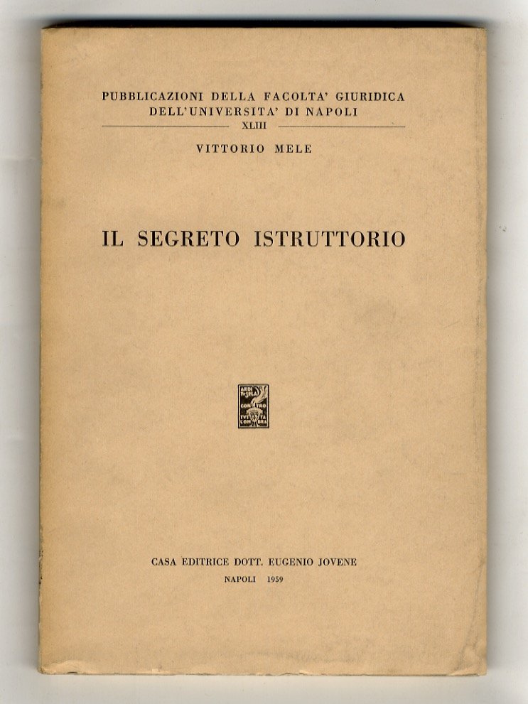 Il segreto istruttorio.