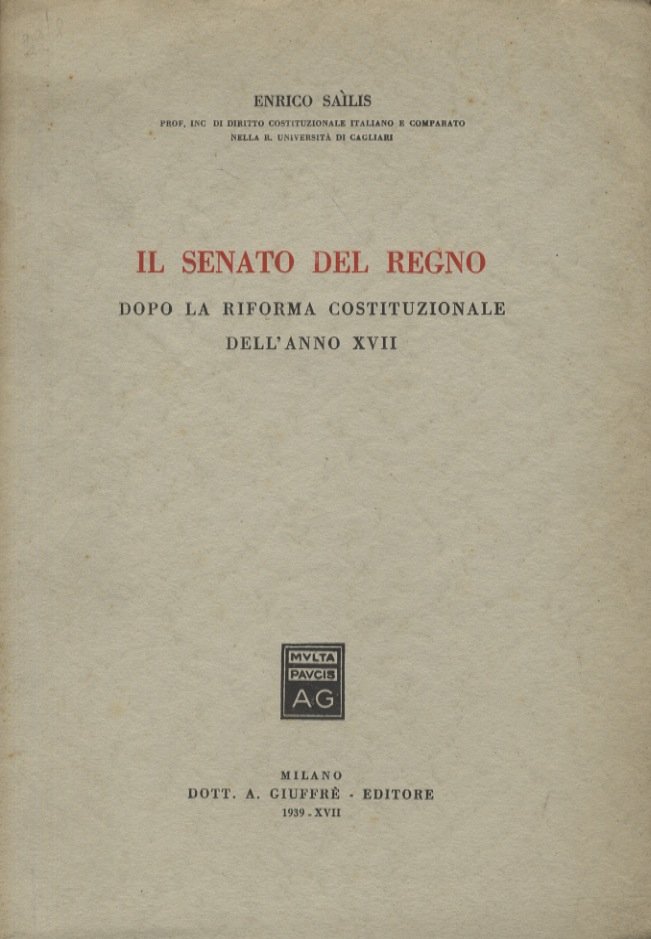 Il Senato del Regno dopo la riforma costituzionale dell'anno XVII.