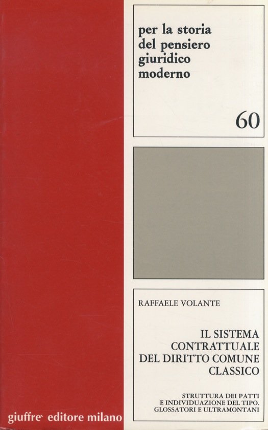 Il sistema contrattuale del diritto comune classico. Struttura dei patti …
