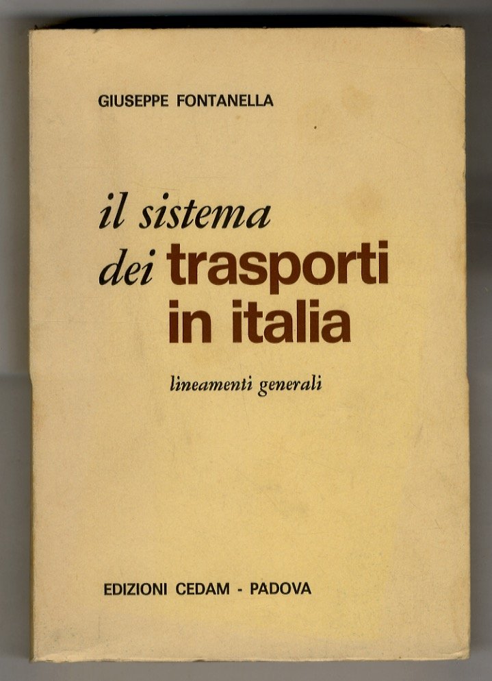 Il sistema dei trasporti in Italia. Lineamenti generali.