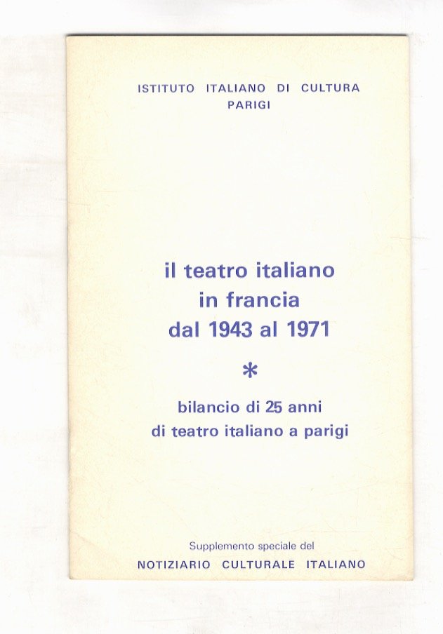 Il teatro italiano in Francia dal 1943 al 1971. Supplemento …
