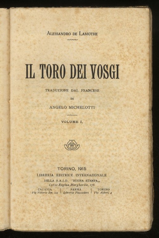 Il toro dei Vosgi. Traduzione dal francese di Angelo Michelotti.