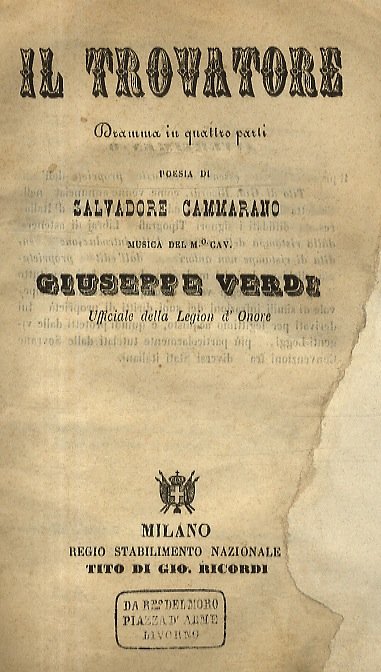 Il Trovatore. Dramma in quattro parti. Poesia di Salvadore Cammarano. …