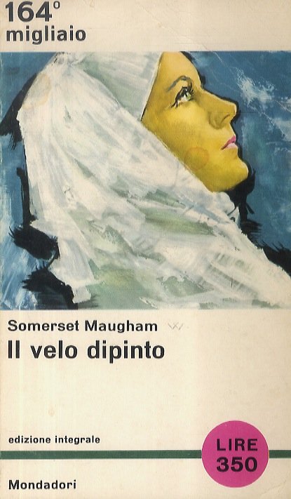 Il velo dipinto. Edizione integrale. Traduzione di E. Vittorini.