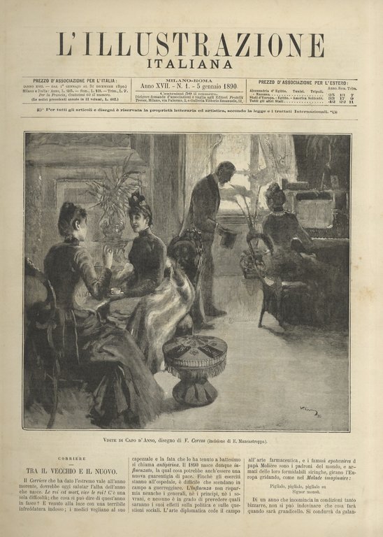 ILLUSTRAZIONE (L') Italiana. Rivista settimanale degli avvenimenti e personaggi contemporanei sopra la storia del giorno, la vita pubblica e sociale, scienze, belle arti, geografia e viaggi, teatri, musica, mode, ecc. [.] Anno XVII. 1890. Primo semestre e secondo semestre: dal fascicolo n. 1 del 5 gennaio 1890 al n. 52 del 28 dicembre 1890.
