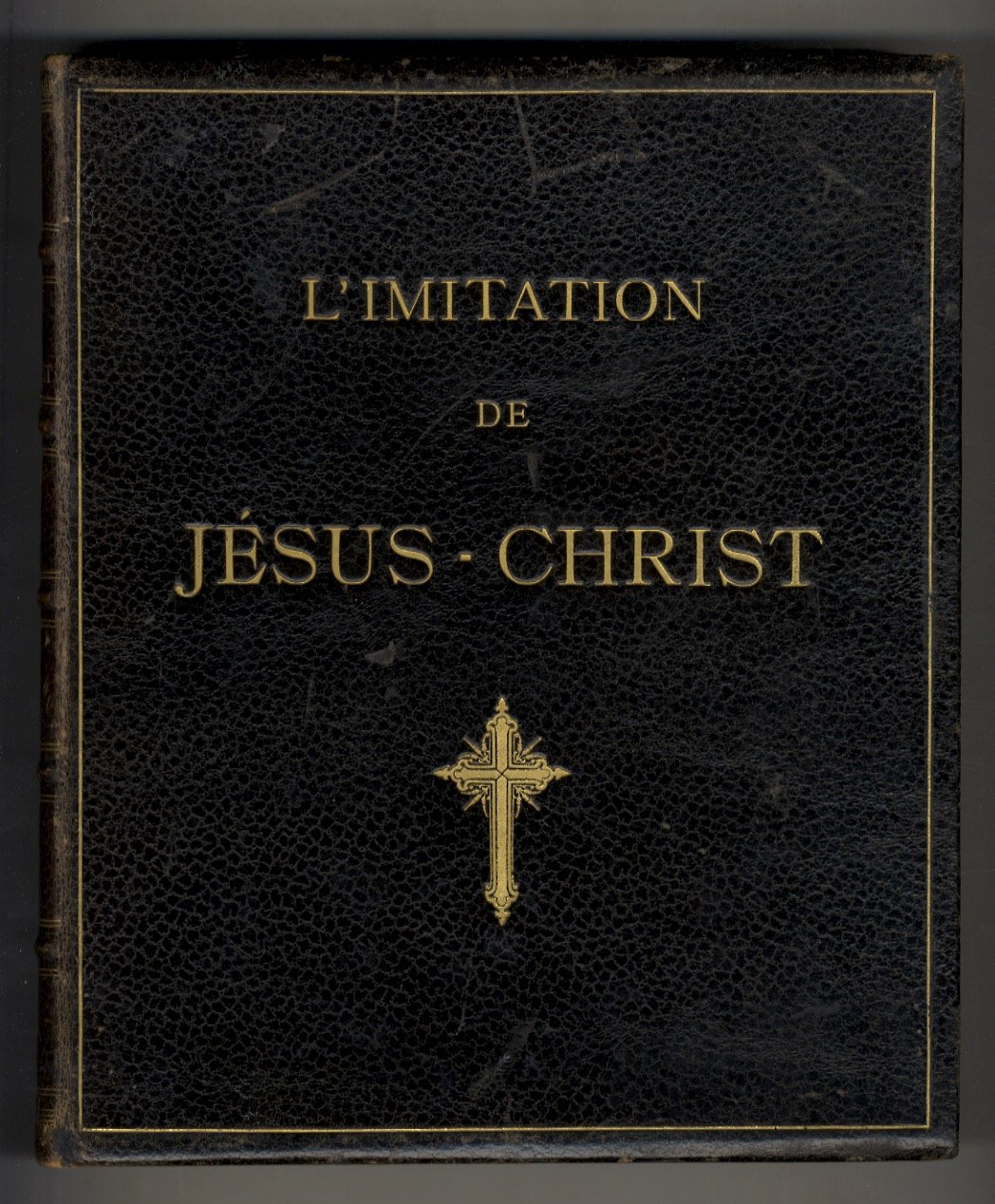 IMITATION (L') de Jésus-Christ. Traduction anonyme du XVIIe siècle,honorée d'un …