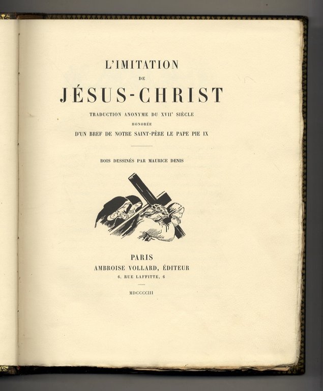IMITATION (L') de Jésus-Christ. Traduction anonyme du XVIIe siècle,honorée d'un …