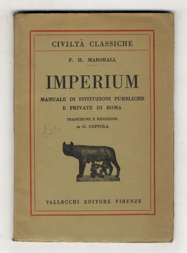 Imperium. Manuale di istituzioni pubbliche e private di Roma. Traduzione …