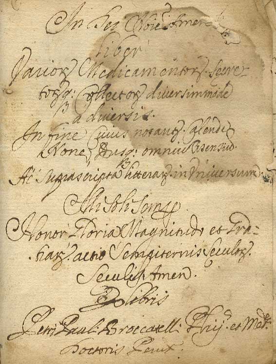 IN Dei nomine amen, liber variorum medicamentorum secretorum collectorum diversimmode [sic] a diversis [.] ex libris Petri Pauli Broccatelli Phijs. et Med. Doctoris [.]