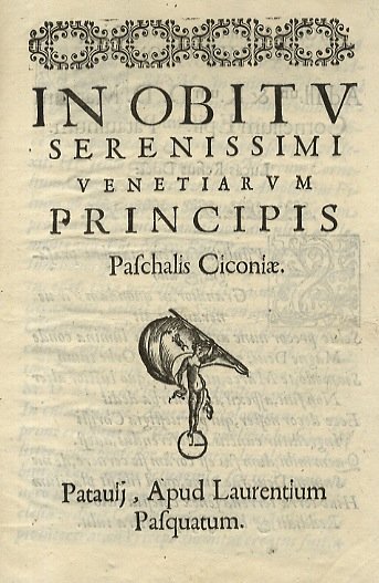 In obitu serenissimi Venetiarum principis Paschalis Ciconiae.