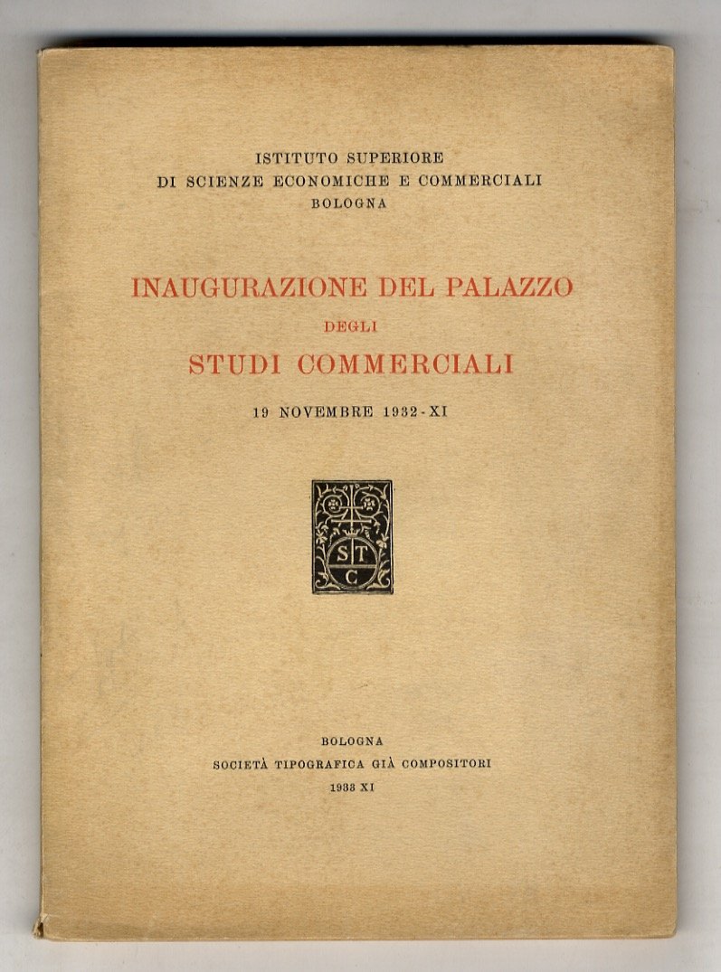 Inaugurazione del palazzo degli Studi Commerciali, 19 novembre 1932 - …