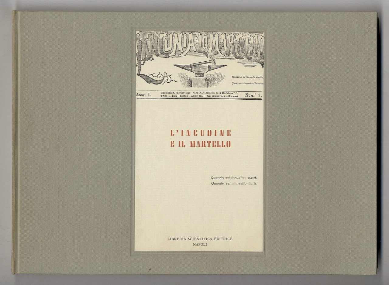 INCUDINE (L') e il martello. La' Ncunia e lo Martiello. … | Immagine principale
