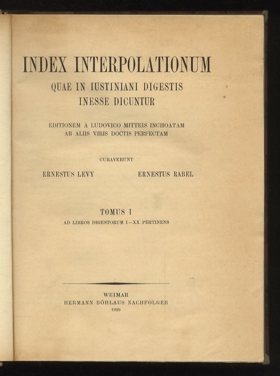 Index interpolationum quae in Iustiniani Digestis inesse dicuntur. Editionem a … | Immagine Gallery 2