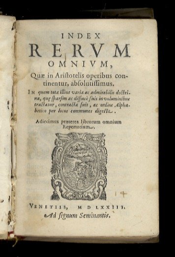 INDEX rerum omnium, quae in Aristoteli operibus continentur, absolutissimus.