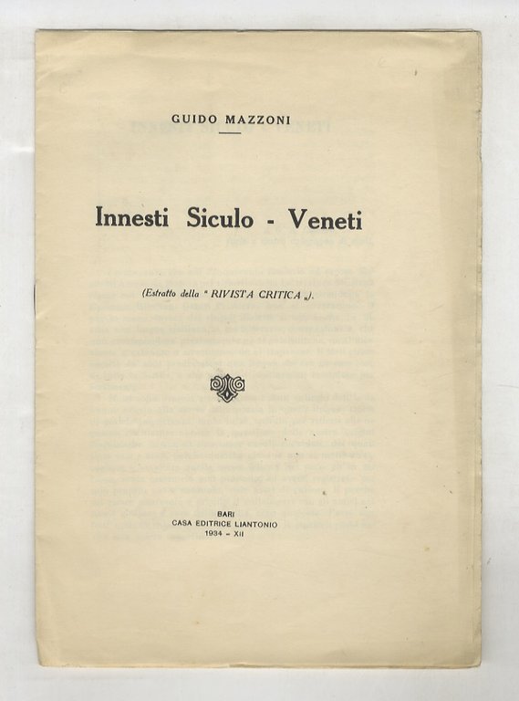 Innesti Siculo - Veneti. (Estratto della "Rivista Critica").