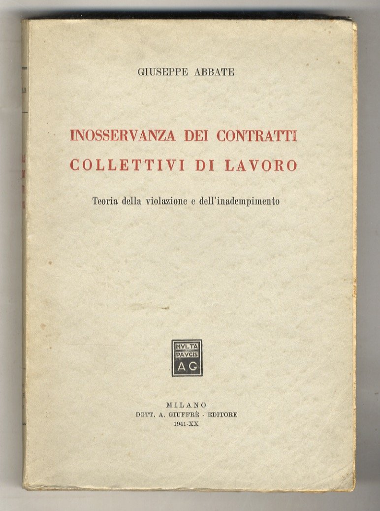 Inosservanza dei contratti collettivi di lavoro. Teoria della violazione e …