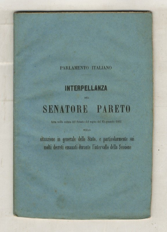 Interpellanza del senatore Pareto fatta nella seduta del Senato del …
