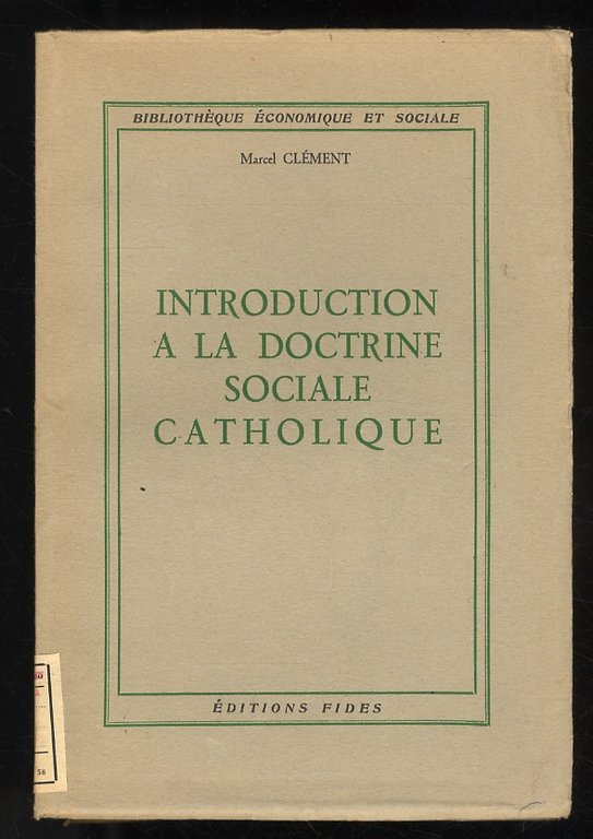 Introduction à la doctrine sociale catholique.