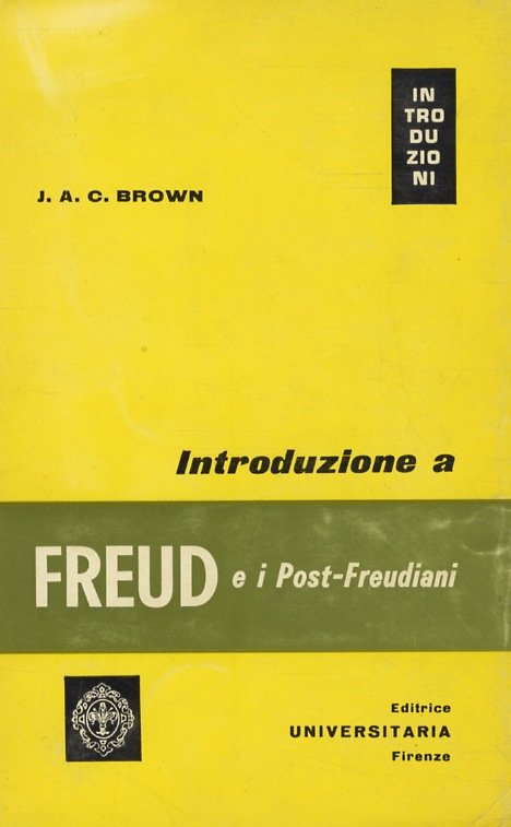 Introduzione a Freud e i post- freudiani. Traduzione di Raffaele …