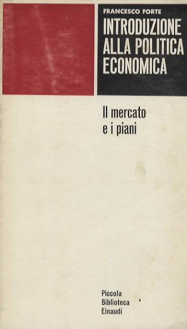 Introduzione alla politica economica. Il mercato e i piani.