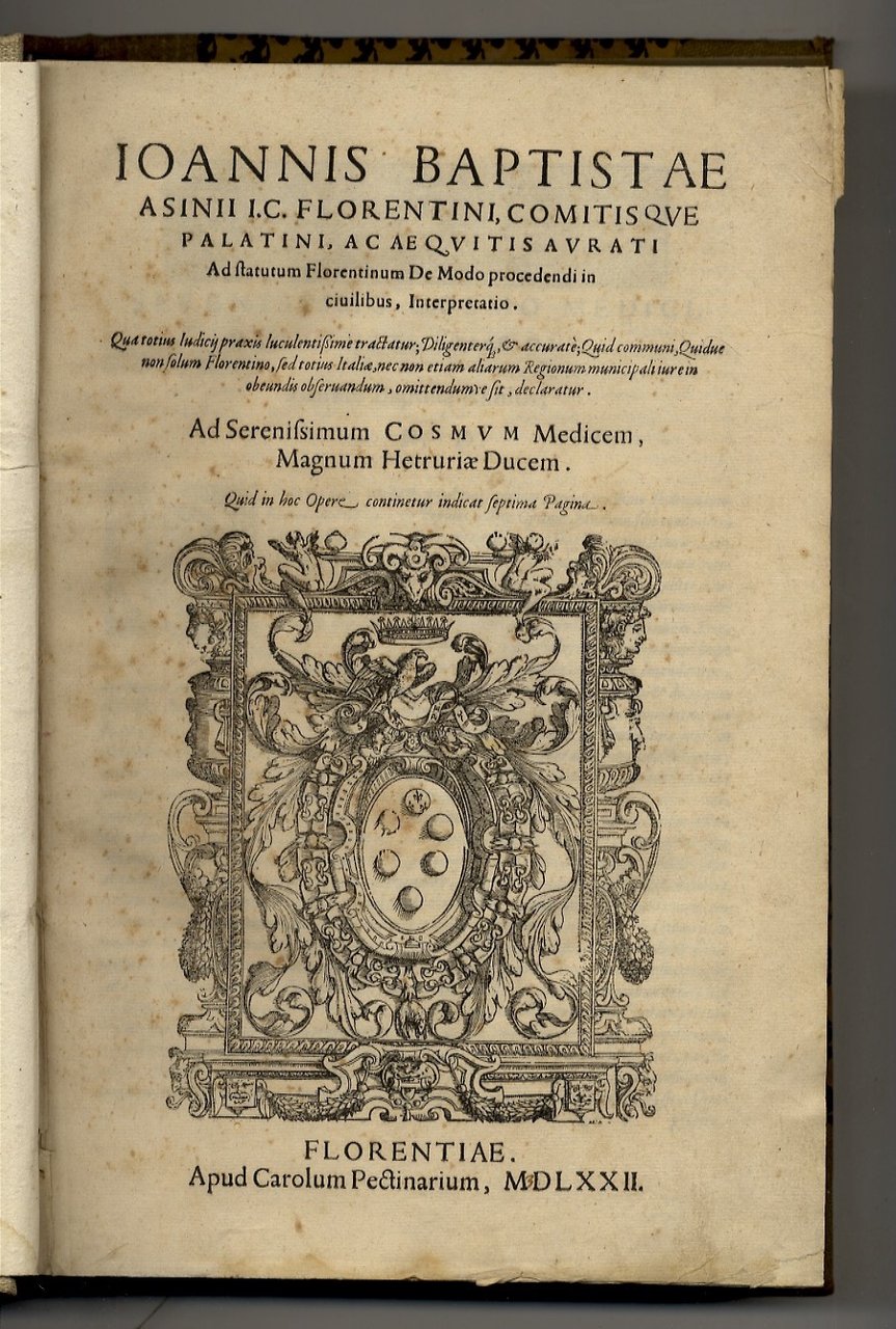 Ioannis Baptistae Asinii I.C. Florentini [.] Ad statutum Florentinum de …