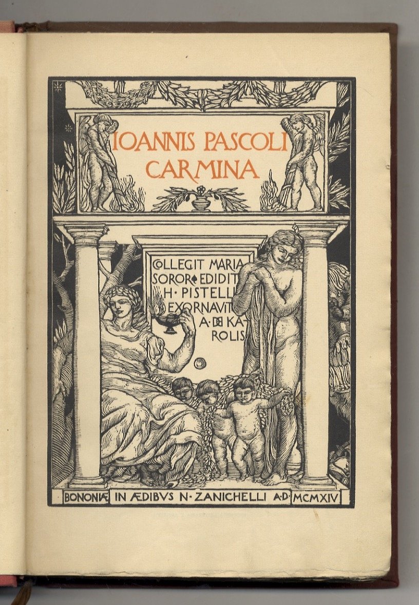 Ioannis Pascoli Carmina. Colegit Maria Soror Edidit H. Piselli. Exornavit …