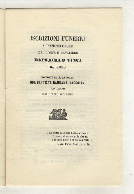 Iscrizioni funebri a perpetuo onore del conte e cavaliere Raffaello …