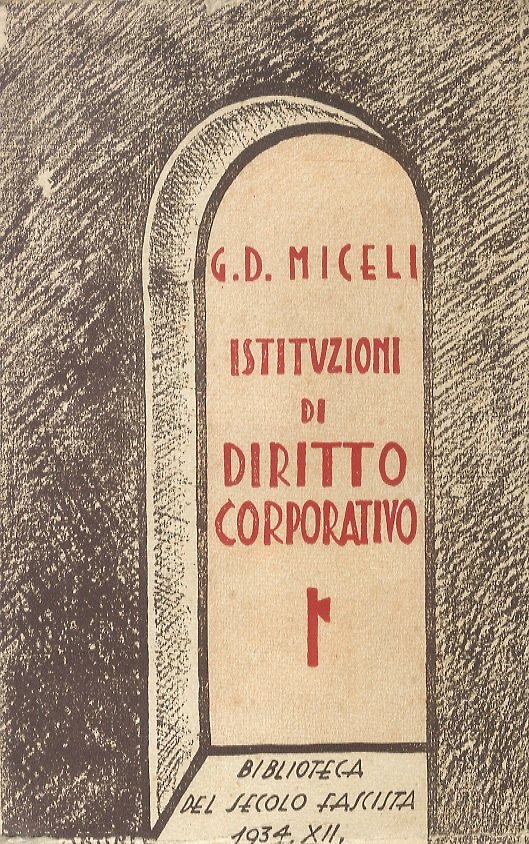 Istituzioni di diritto corporativo.