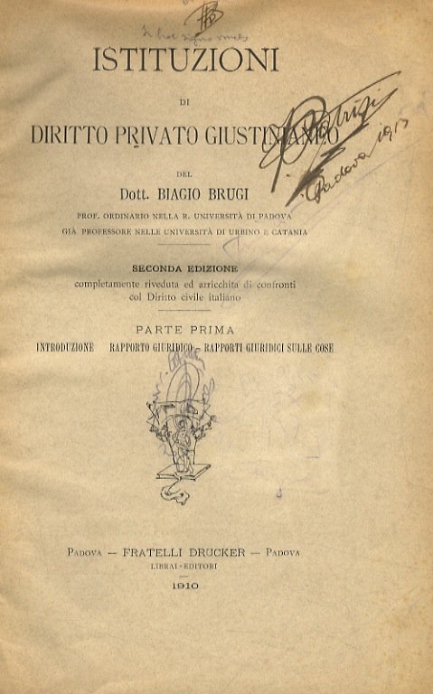Istituzioni di diritto privato giustinianeo. Seconda edizione completamente riveduta ed …
