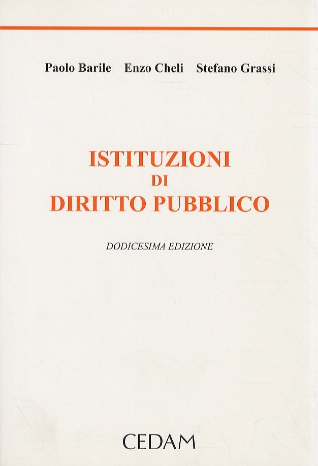 Istituzioni di diritto pubblico. Dodicesima edizione.