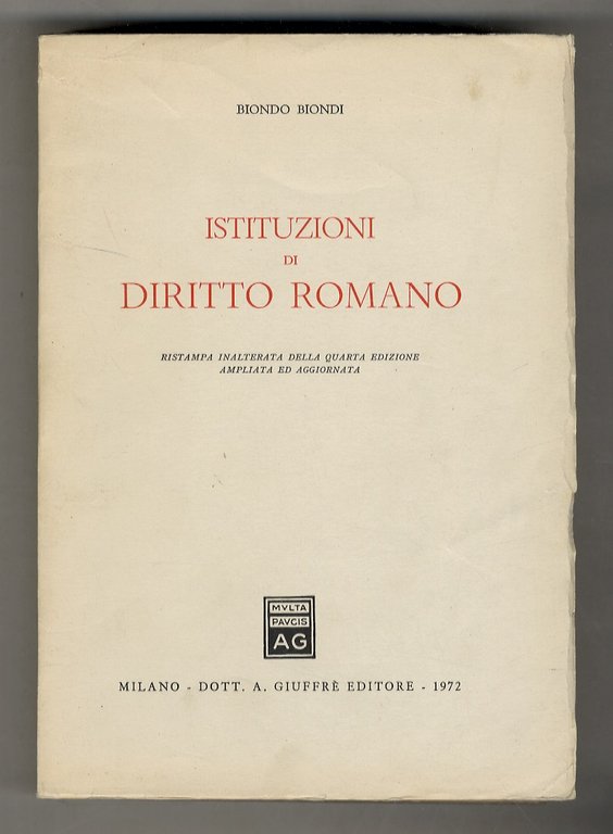 Istituzioni di diritto romano. Ristampa inalterata della quarta edizione ampliata …