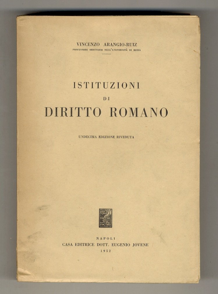 Istituzioni di diritto romano. Undecima edizione riveduta.