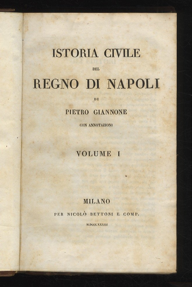 Istoria civile del Regno di Napoli di Pietro Giannone. Con …