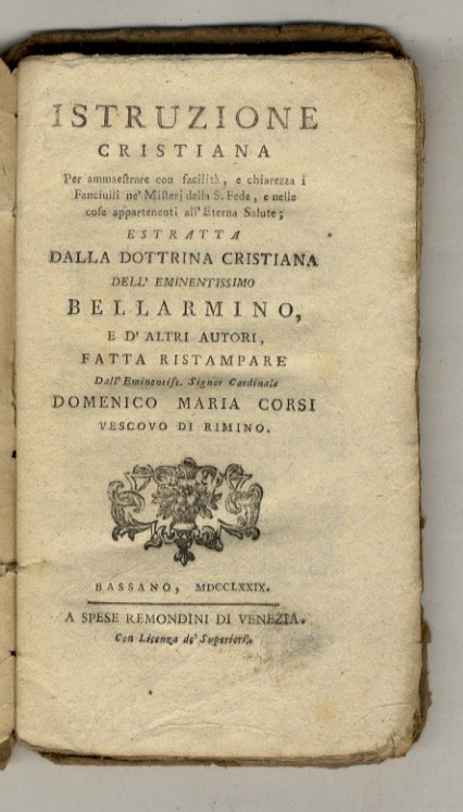 Istruzione cristiana per ammaestrare con facilità, e chiarezza i fanciulli …