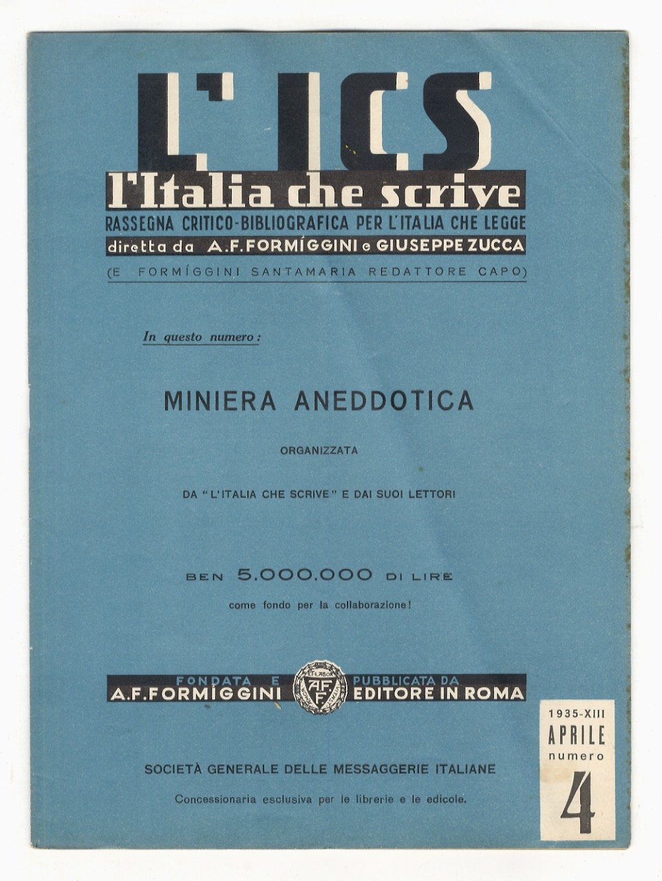 ITALIA (L') che scrive. Rassegna critico-bibliografica per l'Italia che legge. …