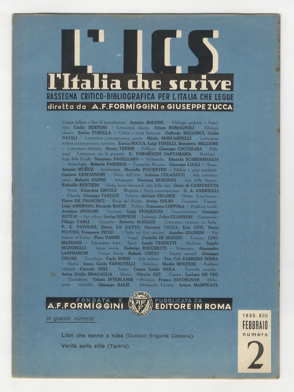 ITALIA (L') che scrive. Rassegna critico-bibliografica per l'Italia che legge. …