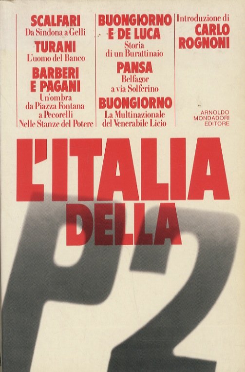 ITALIA (L') della P2. Introduzione di Carlo Rognoni.