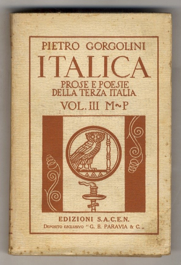 Italica. Prose e poesie della Terza Italia (1870-1928). Volume III …