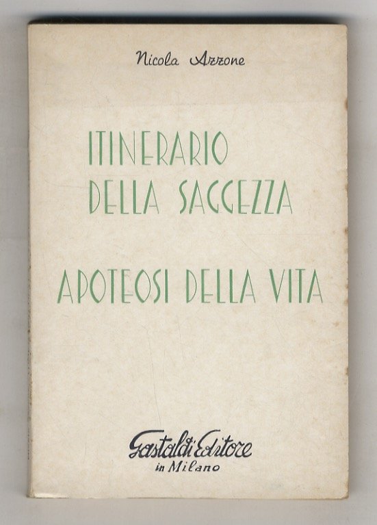 Itinerario della saggezza - Apoteosi della vita.