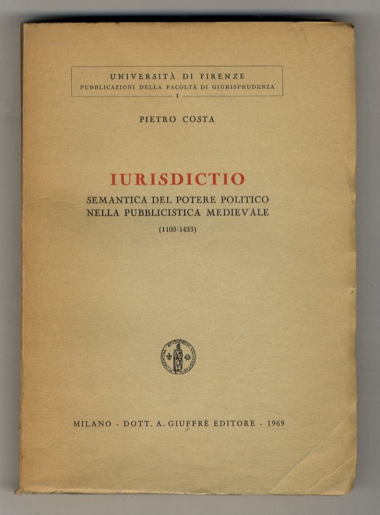 Iurisdictio. Semantica del potere politico nella pubblicistica medievale. (1100-1433).