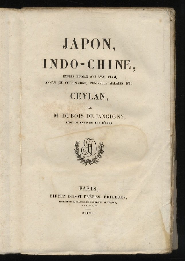 Japon, Indo-Chine, Empire Birman, Siam, Annam (ou Cochinchine), Penisule Malaise, …