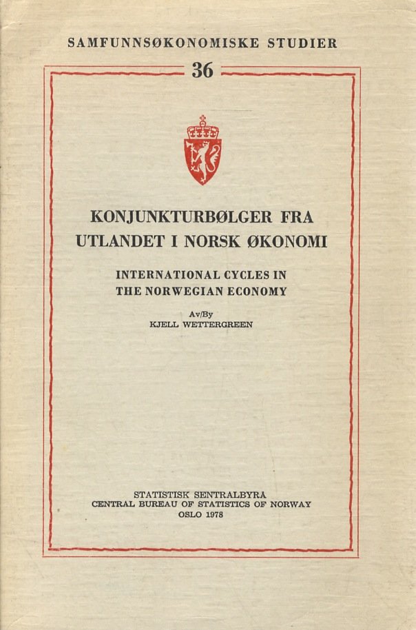 Konjunkturbolger fra utlendet i Norsk okonomi. (International cycles in the …