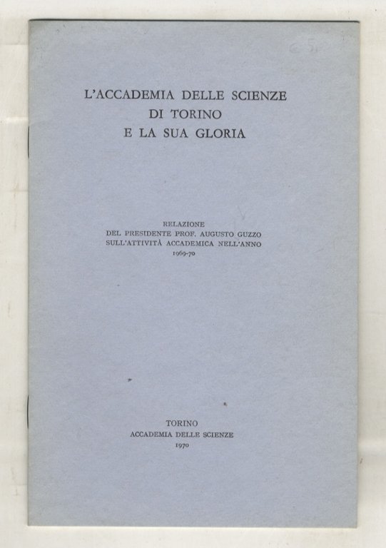 L'Accademia della Scienze di Torino e la sua gloria. Relazione …