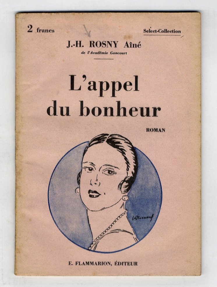 L'appel du bonheur. Roman.