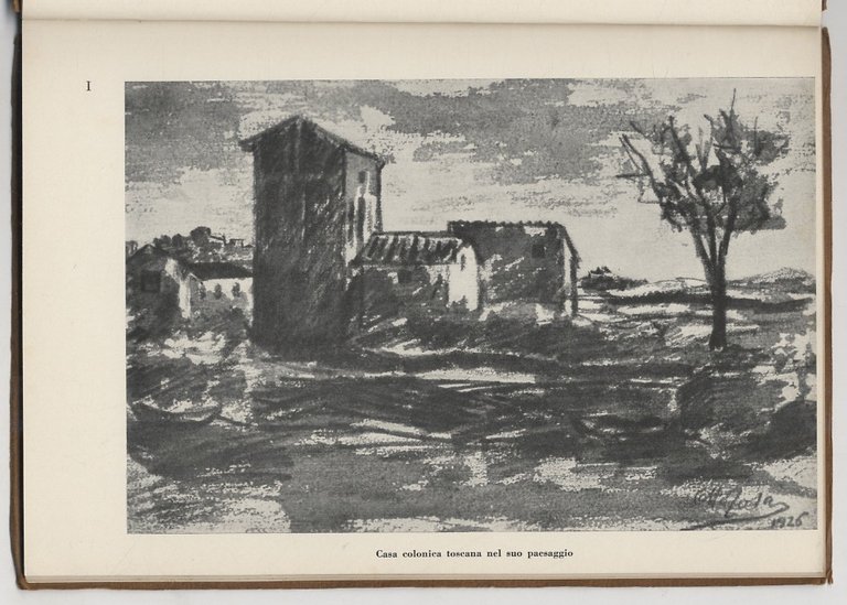 L'Architettura delle case coloniche in Toscana. Con 32 disegni di …