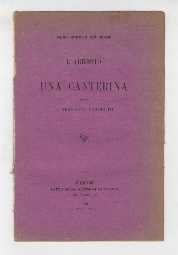 L'arresto di una canterina sotto il Granduca Cosimo III.