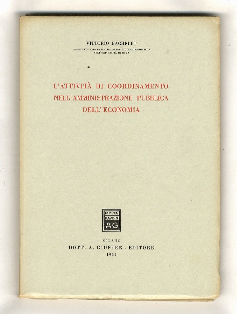 L'attività di coordinamento nell'amministrazione pubblica dell'economia.