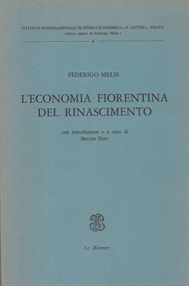 L'economia fiorentina del Rinascimento. Con introduzione e a cura di …