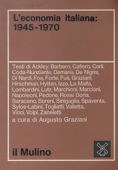 L'economia italiana: 1945-1970.