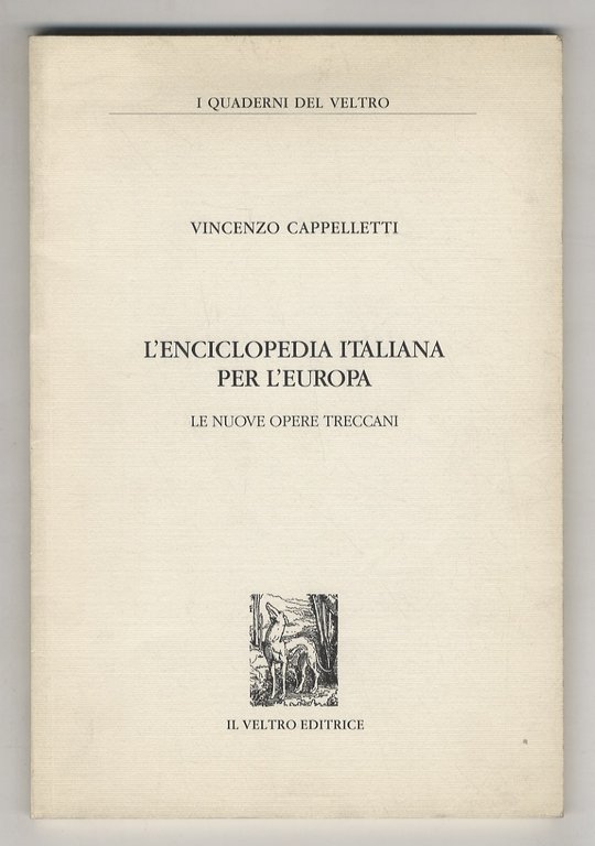 L'Enciclopedia Italiana per l'Europa. Le nuove opere Treccani.